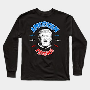 American Psycho Trump Long Sleeve T-Shirt